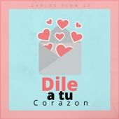 Dile a Tu Corazón artwork
