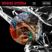 Tennis System - Truth Hurts
