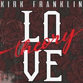 Kirk Franklin - Love Theory