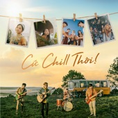 Cứ Chill Thôi artwork