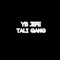 Tali Gang - YB Jefe lyrics