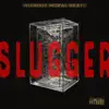 Slugger - Single album lyrics, reviews, download