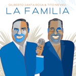 Gilberto Santa Rosa & Tito Nieves - La Familia