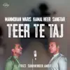 Teer Te Taj - Single album lyrics, reviews, download