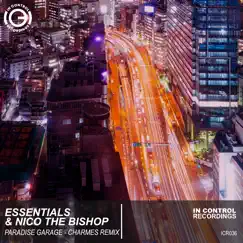 Paradise Garage (Charmes Remix) - Single by Essentials & Nico The Bishop album reviews, ratings, credits