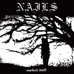 Unsilent Death (10th Anniversary Edition) by Nails album reviews, ratings, credits