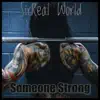 Someone Strong - Single album lyrics, reviews, download