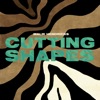 Cutting Shapes - EP