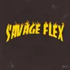 Savage Flex - Single album lyrics, reviews, download