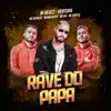 Rave do Papa (feat. Mc Rennan, MC Bruna Alves, MC BN & Mc Dricka) [Remix] song lyrics