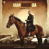 Haan Haige Aa (feat. Gurlej Akhtar) artwork
