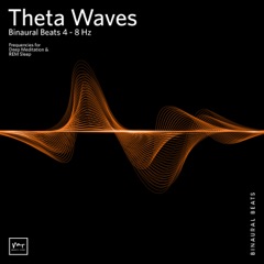 Theta Waves: Binaural Beats for Deep Meditation & REM Sleep - EP