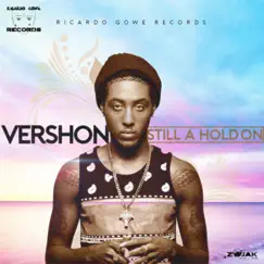Still a Hold On - Single by Vershon album reviews, ratings, credits