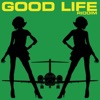 Good Life Riddim