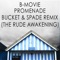 Promenade (The Rude Awakening) [The Bucket & Spade Remix] [The Bucket & Spade Remix] - Single