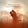 Romantic Instrumental Jazz album lyrics, reviews, download