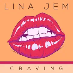 Craving - Single by Lina Jem album reviews, ratings, credits