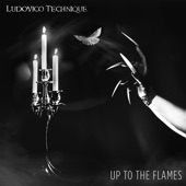 Ludovico Technique - Up to the Flames