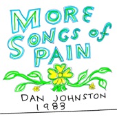 Daniel Johnston - I Will