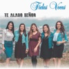 Te Alabo Señor (Demo) - Single