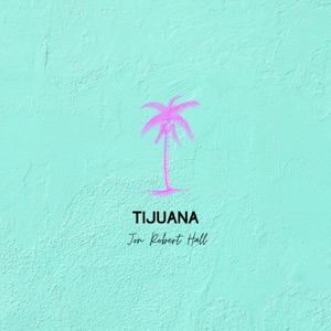 Jon Robert Hall - Tijuana - Line Dance Musik