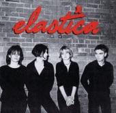 Elastica - Never Here