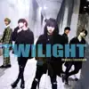 Twilight - EP album lyrics, reviews, download