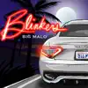 Blinkers - Single album lyrics, reviews, download