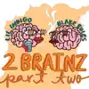 Stream & download 2 Brainz, Pt. 2 - Single