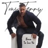 Born Ta Luv Ya - Single