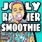 Jolly Rancher Smoothie - DRE PG lyrics