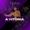 A Vitória É Nossa (Ao Vivo) - Single
