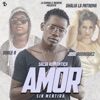 Amor Sin Mentira (feat. Doble R & Ghalia La Patrona) - Single