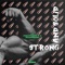 Strong & Solid (feat. Prettyboydo & Sugarbana) - GMK lyrics