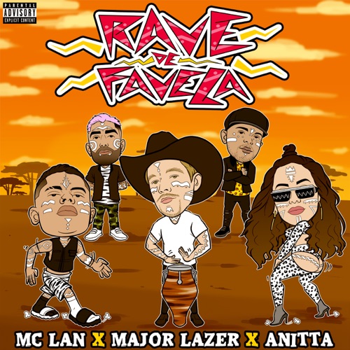 MC Lan, Major Lazer & Anitta – Rave de Favela – Single [iTunes Plus AAC M4A]