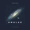 Amalak - Single album lyrics, reviews, download