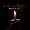 The Hope of Christmas - Single album lyrics, reviews, download