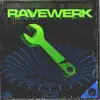 Stream & download Ravewerk - Single