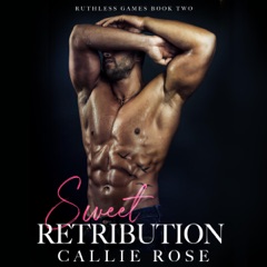 Sweet Retribution: A Dark New Adult Romance (Ruthless Games, Book 2) (Unabridged)