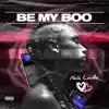 Be My Boo - Single album lyrics, reviews, download