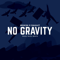 Moksh & Dakait - No Gravity - Single artwork