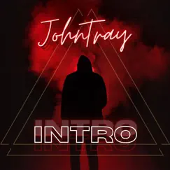 Intro - Single by JohnTray album reviews, ratings, credits