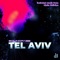 Tel Aviv (Chris Oblivion Remix) - Soundpass lyrics