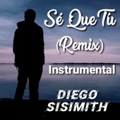 Sé Que Tú (Remix Instrumental) artwork