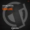 Your Love - Single album lyrics, reviews, download