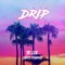 Drip (feat. Chris Cobbins) - Single