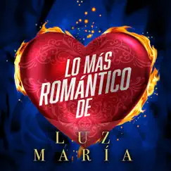 Lo Más Romántico De by Luz Maria album reviews, ratings, credits
