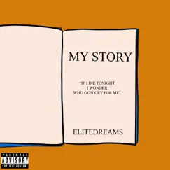 My Story - Single by Elitedreams album reviews, ratings, credits