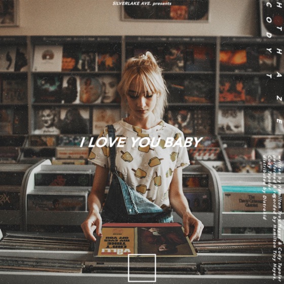 Cover artwork for I Love You Baby (feat. Cody T)