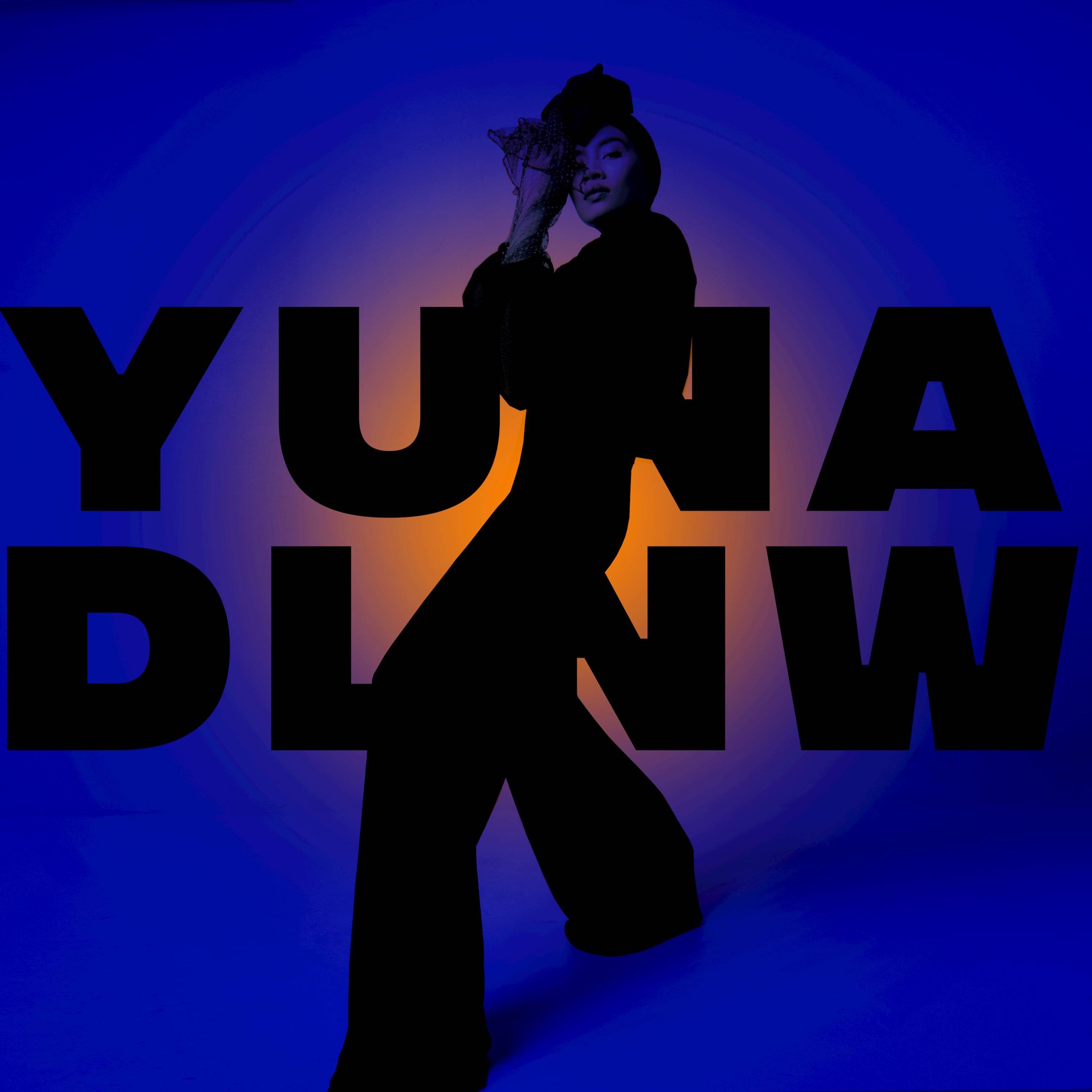 Yuna - Dance Like Nobody's Watching - Single